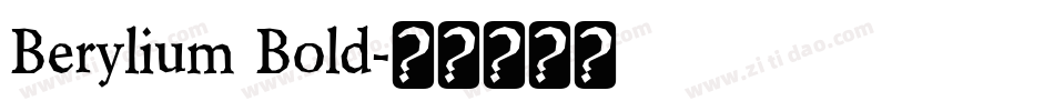 Berylium Bold字体转换